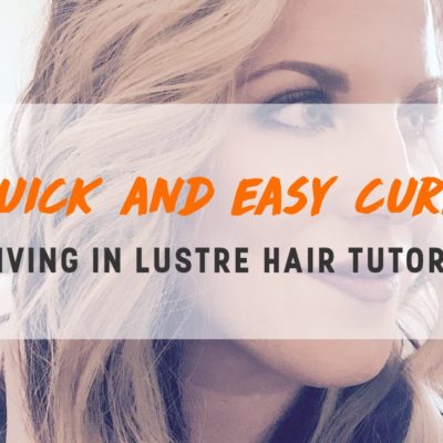 Quick And Easy Curls – A Hair Tutorial
